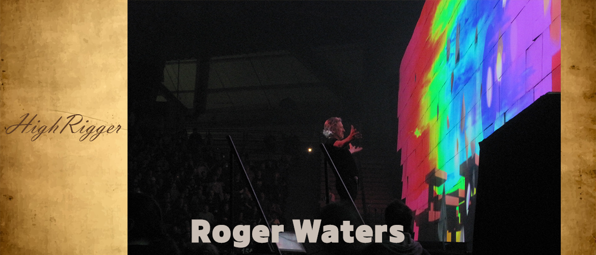Roger Waters — high rigging production work